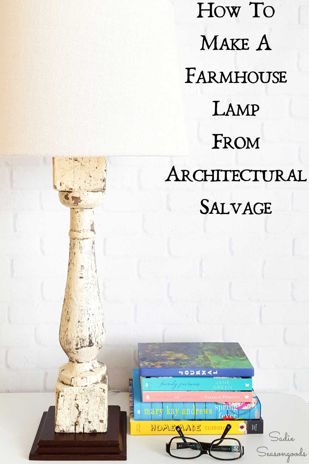 making a farmhouse lamp from architectural salvage