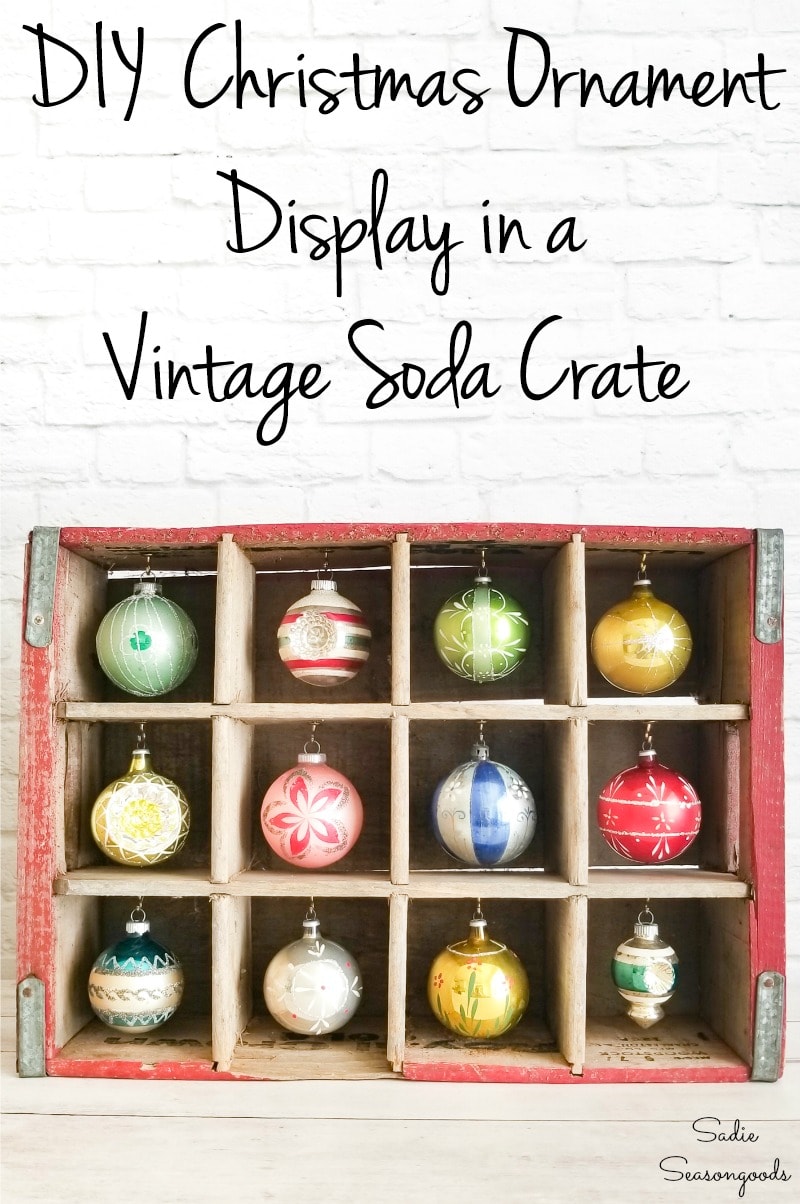 Upcycling a wooden bottle crate to display Christmas ornaments