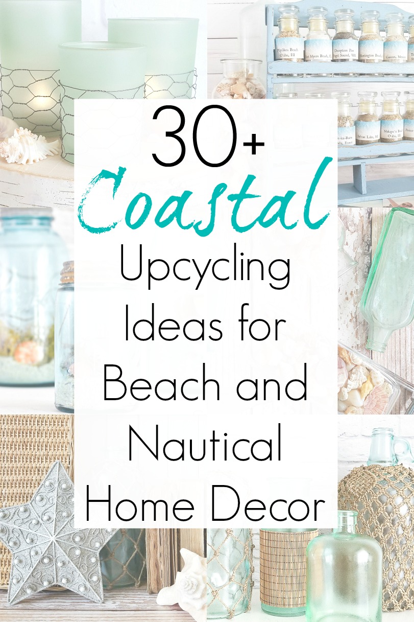 Beach Home Decor and Upcycling Ideas for Coastal Crafts