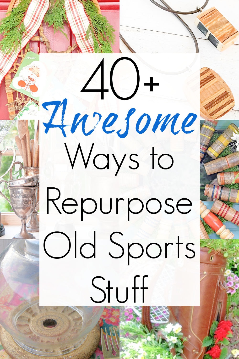 Repurposed projects for used sporting goods and sports stuff