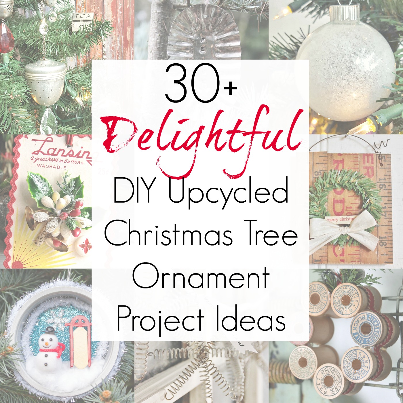 Repurposed ornaments and upcycling ideas for DIY ornaments and Christmas projects that was compiled by Sadie Seasongoods