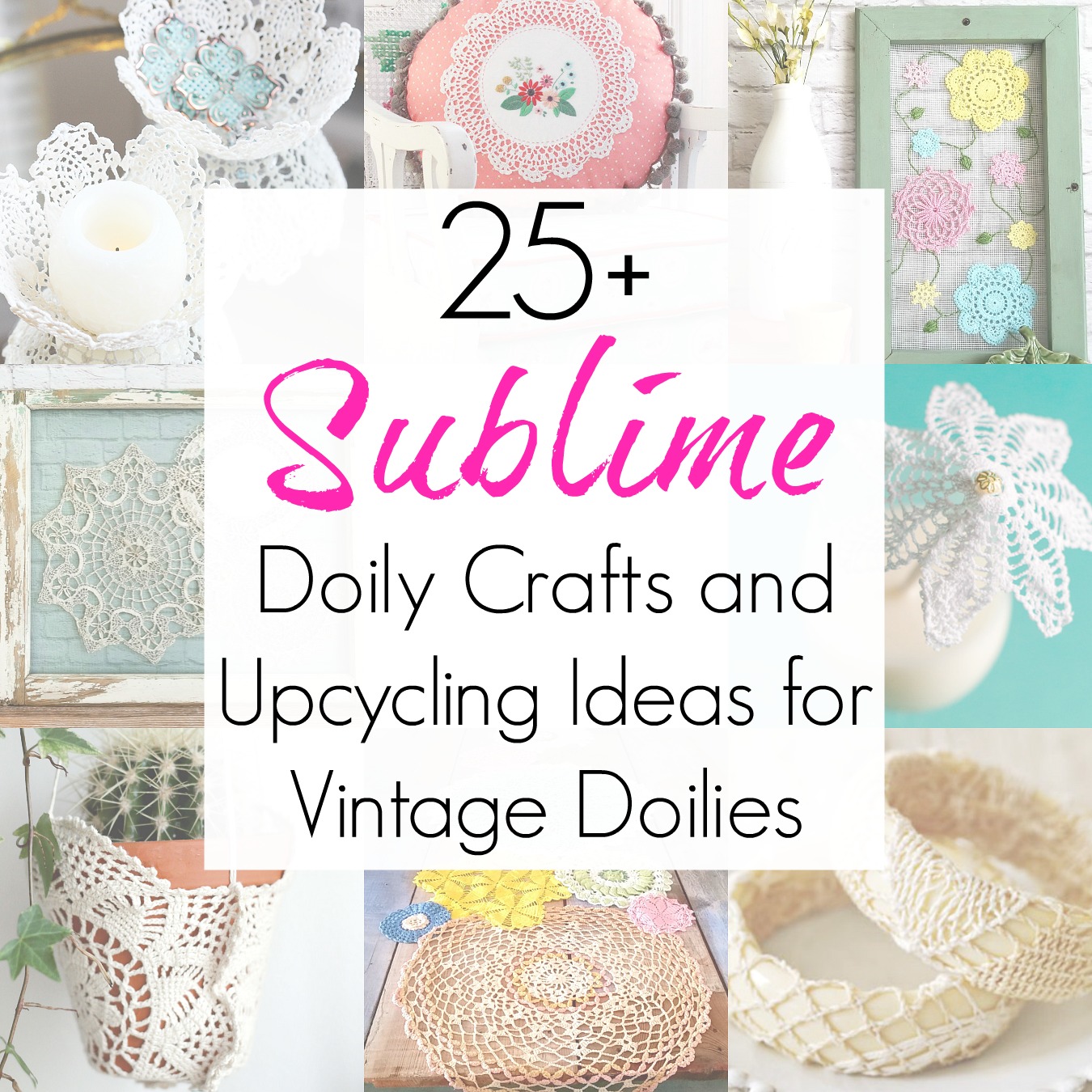 Doily Crafts and Upcycling Ideas for Vintage Doilies as Granny Chic decor for grandmillenials