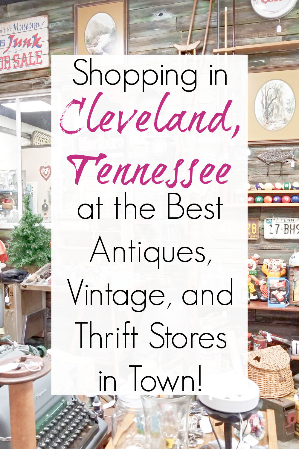 antique stores and junking in cleveland tn