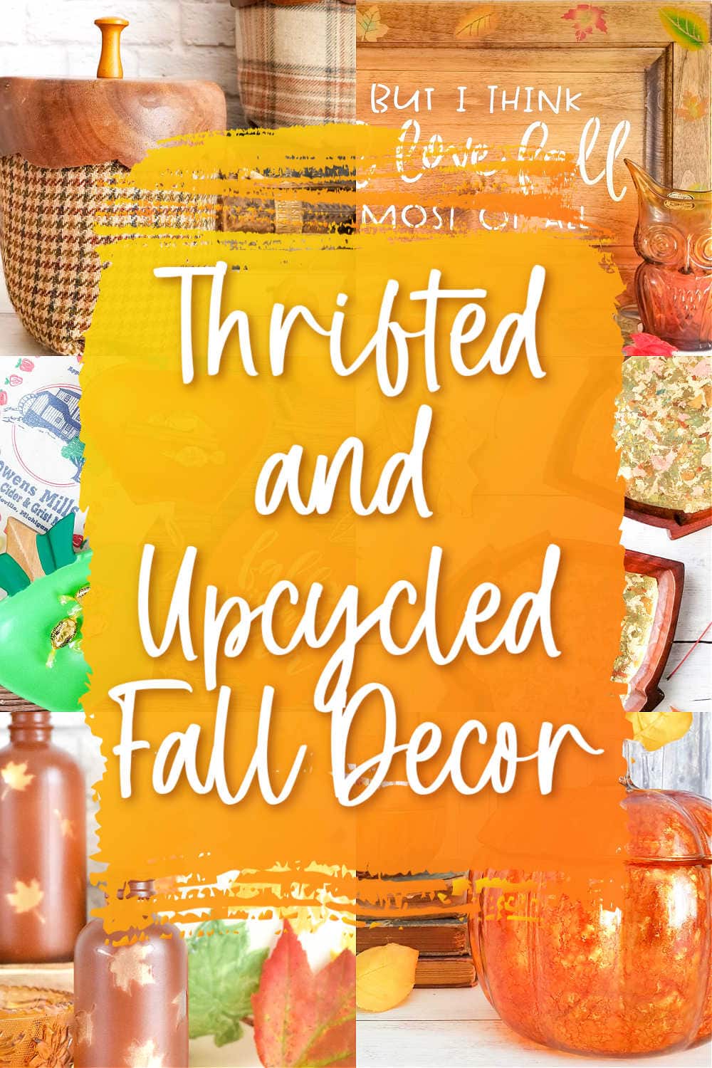 decorating for fall with thrifted and upcycled projects