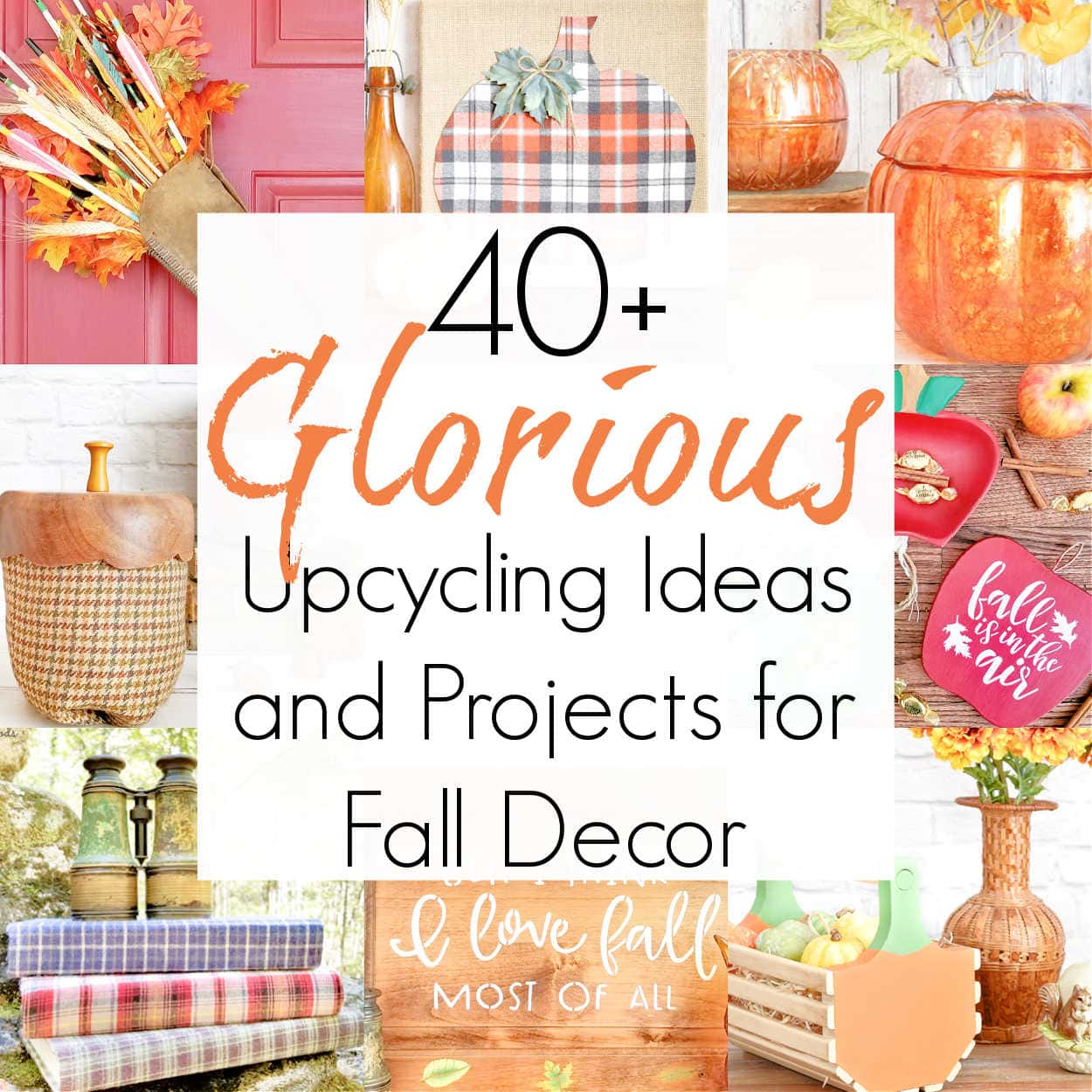 40+ Upcycling Projects for Fall