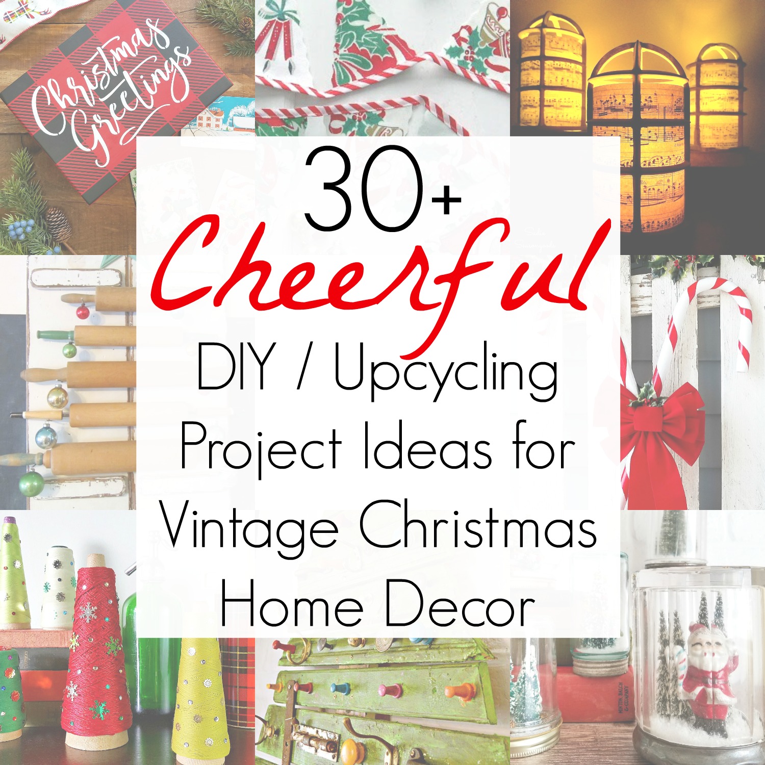 30+ Upcycling Ideas for Christmas Home Decor
