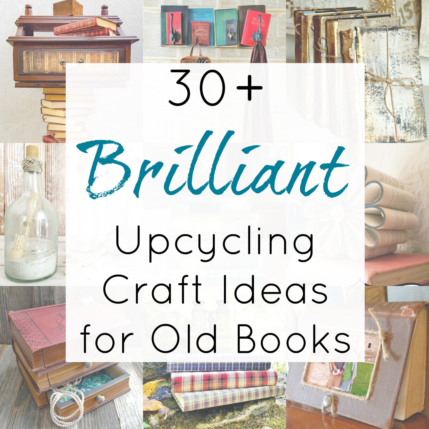 30+ Upcycling Ideas for Old Books and Repurposed Book Craft Projects