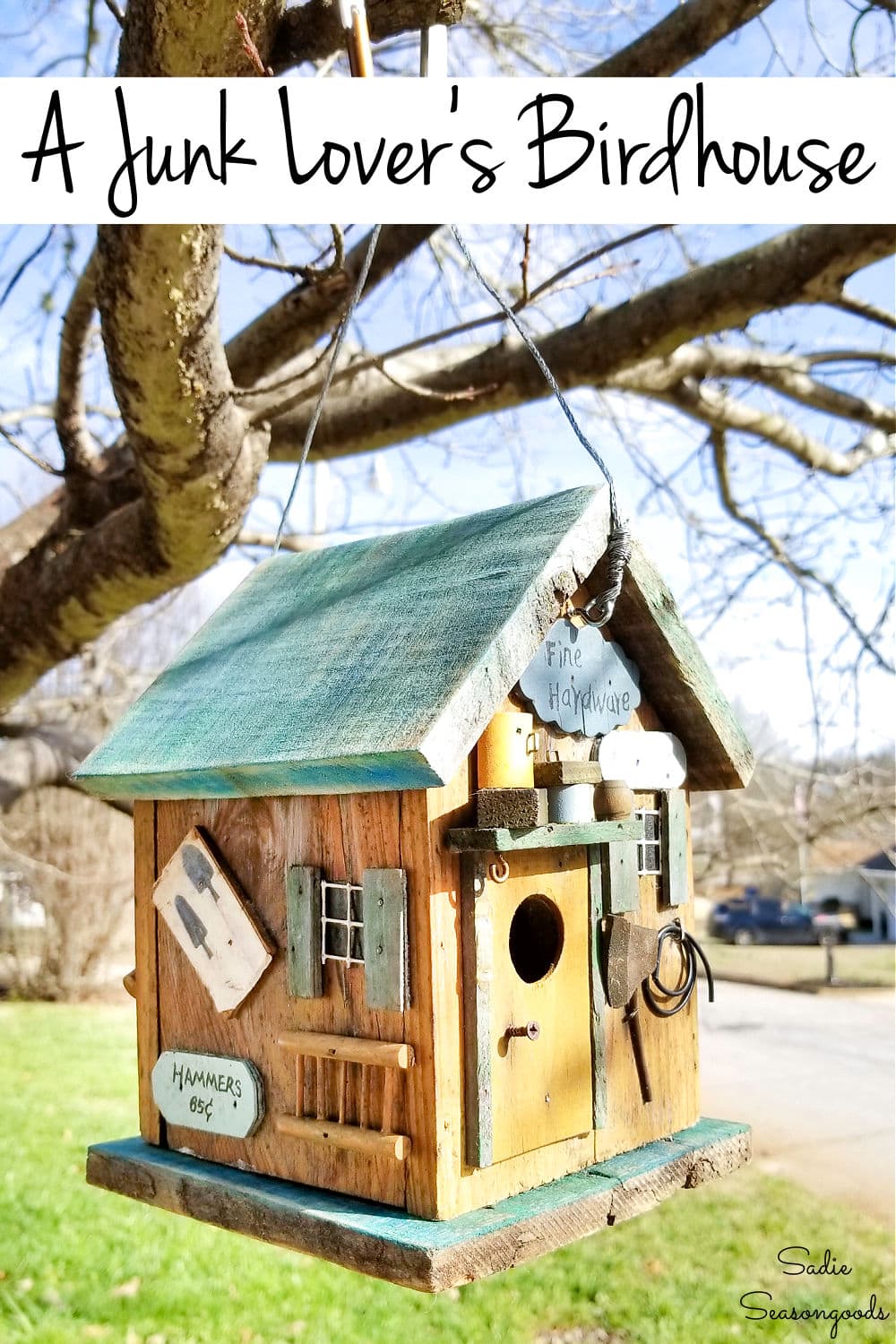 rustic birdhouse for a junk garden