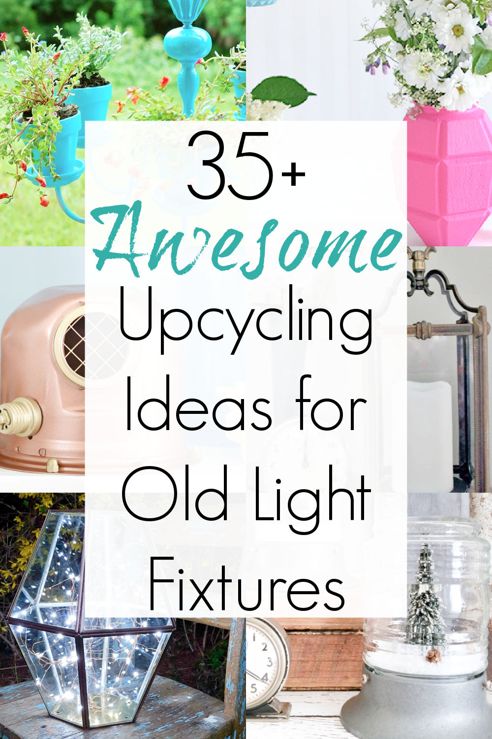 repurposed light fixtures and vintage light globes