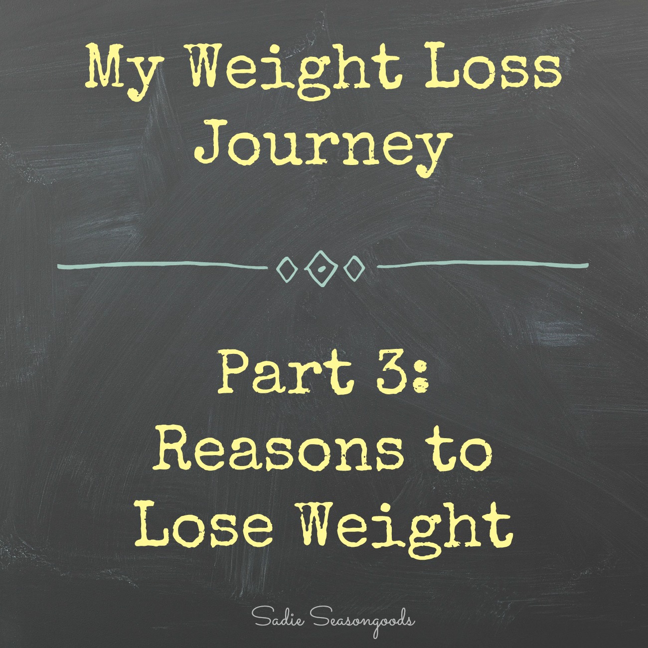 Secondhand Slim Down – My Reasons to Lose Weight