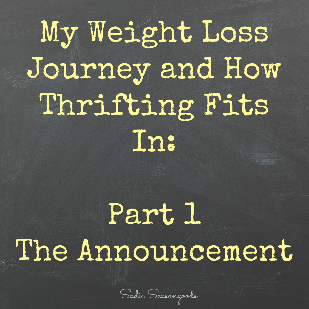 My Weight Loss Journey – The Announcement