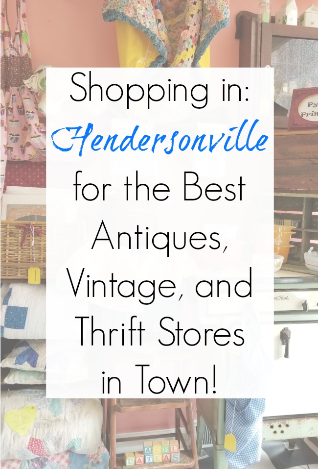 Things to do in Hendersonville NC at the best antique stores, vintage, and thrift stores by Sadie Seasongoods