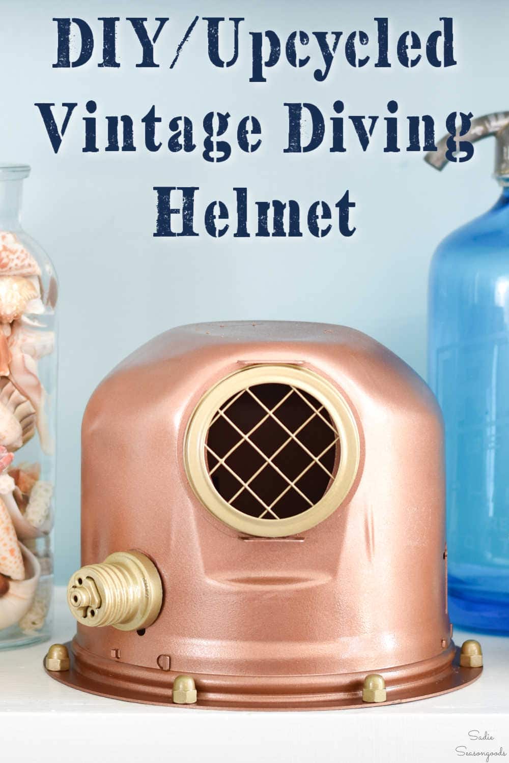 making a vintage diving helmet from a light fixture