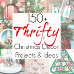 Thrifty Christmas Decor with projects and ideas