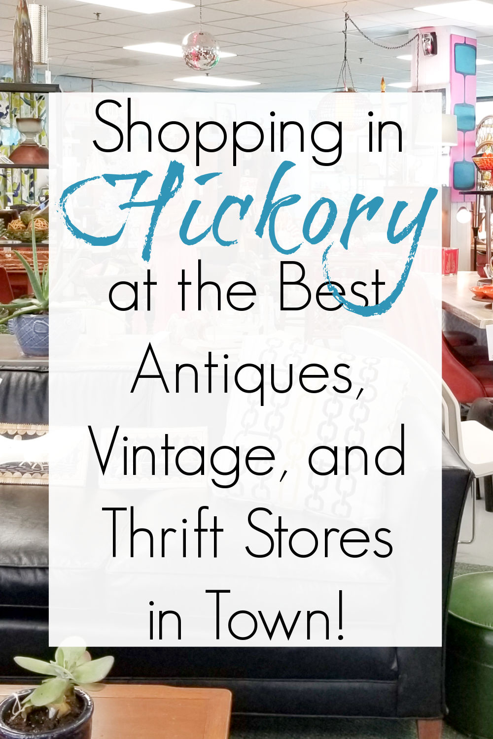 thrift and antique stores in hickory north carolina
