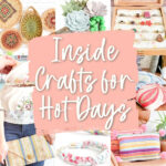 crafts to make when its hot outside