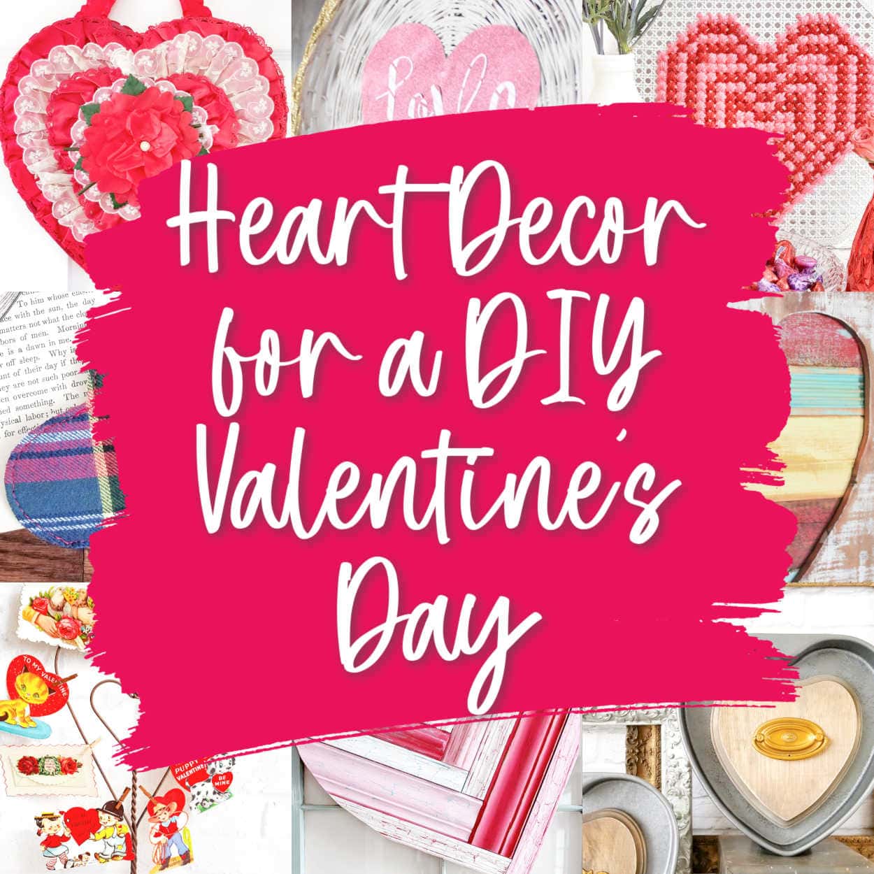 DIY Heart Valentine's Day Decor Ideas