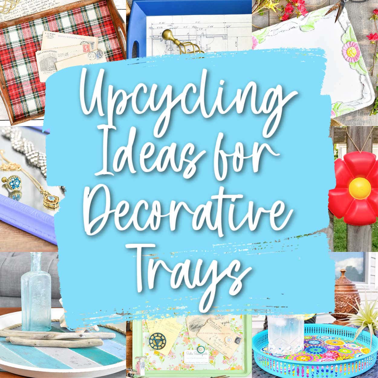 Upcycling Ideas and Projects for Decorative Trays