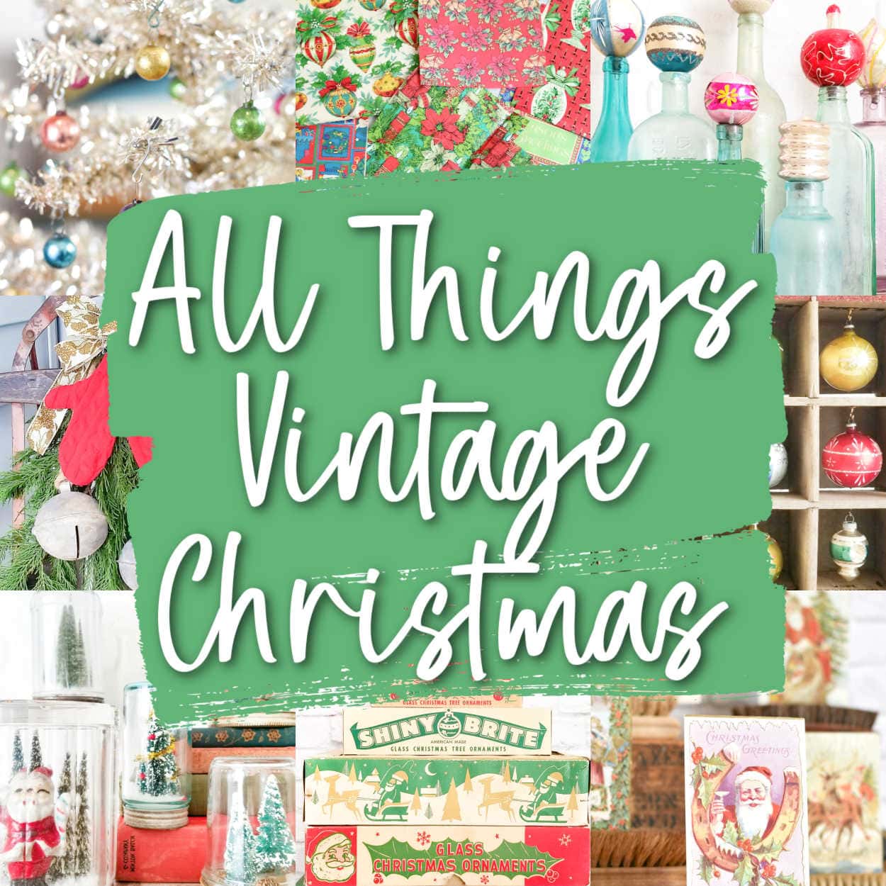 Sourcing and Decorating with Vintage Christmas Decorations