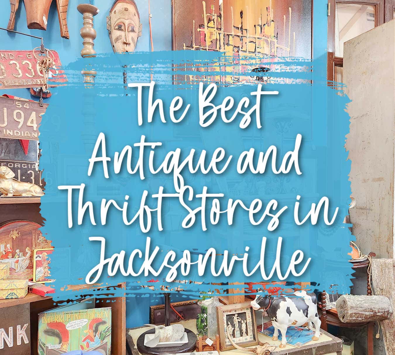 Antique and Thrift Stores in Jacksonville
