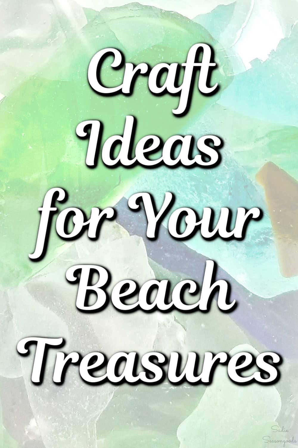 craft projects with things you find at the beach