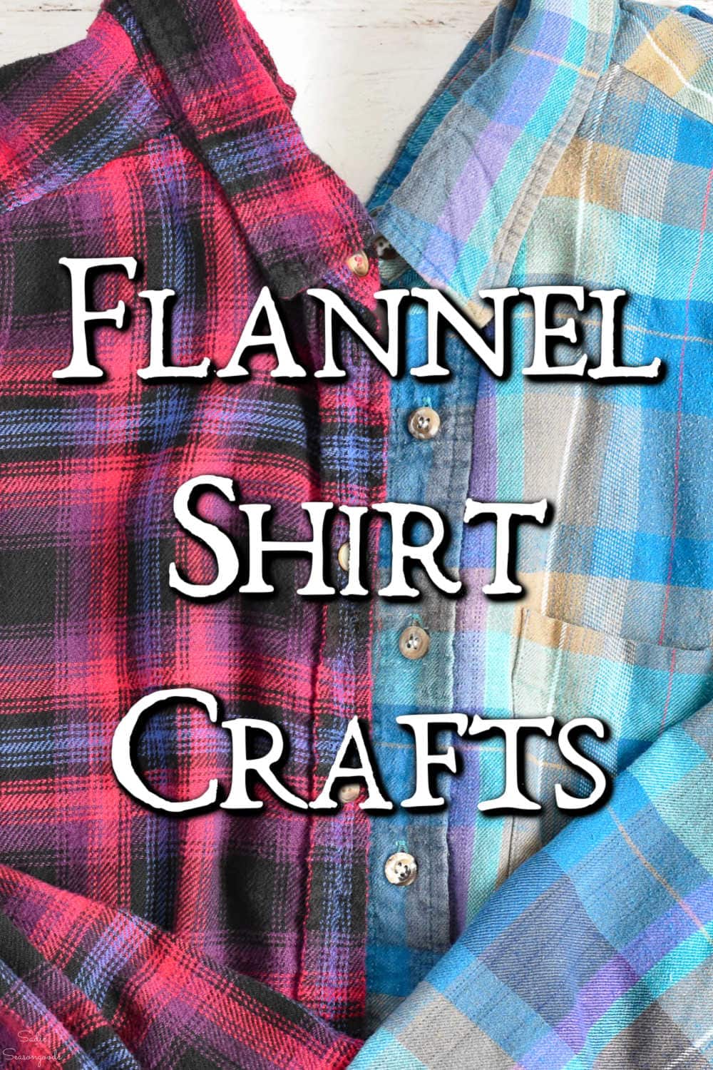 craft ideas for your old flannels
