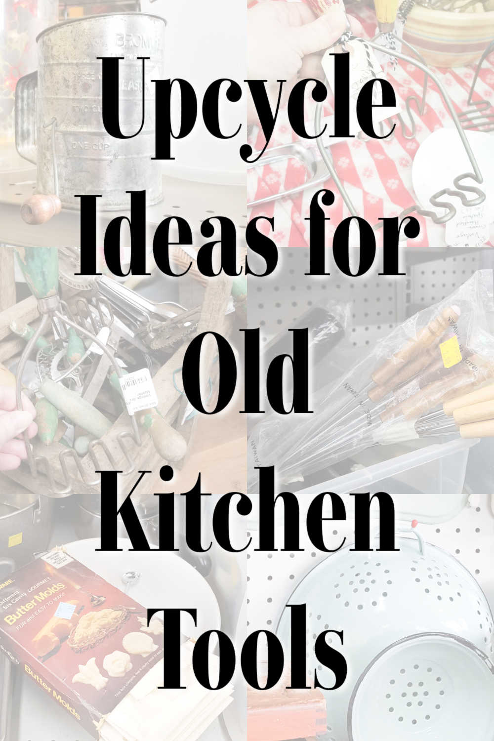 how to upcycle cooking tools and kitchen utensils